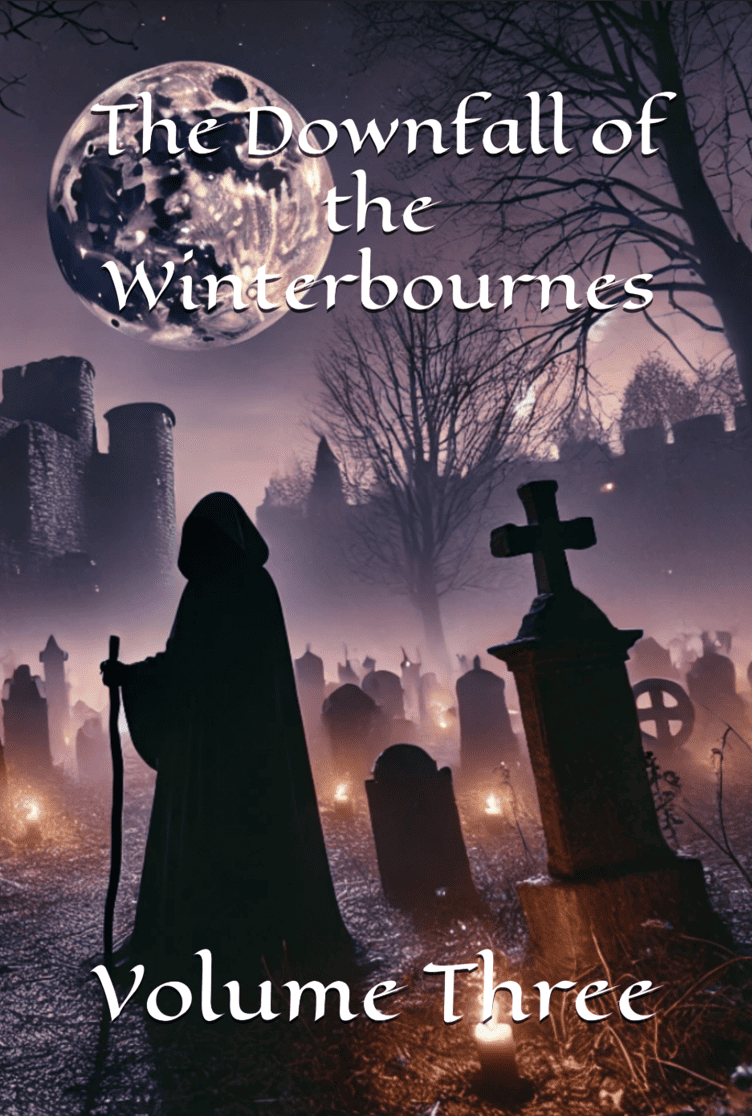Volume three the downfall of the winterbournes graveyard moon
